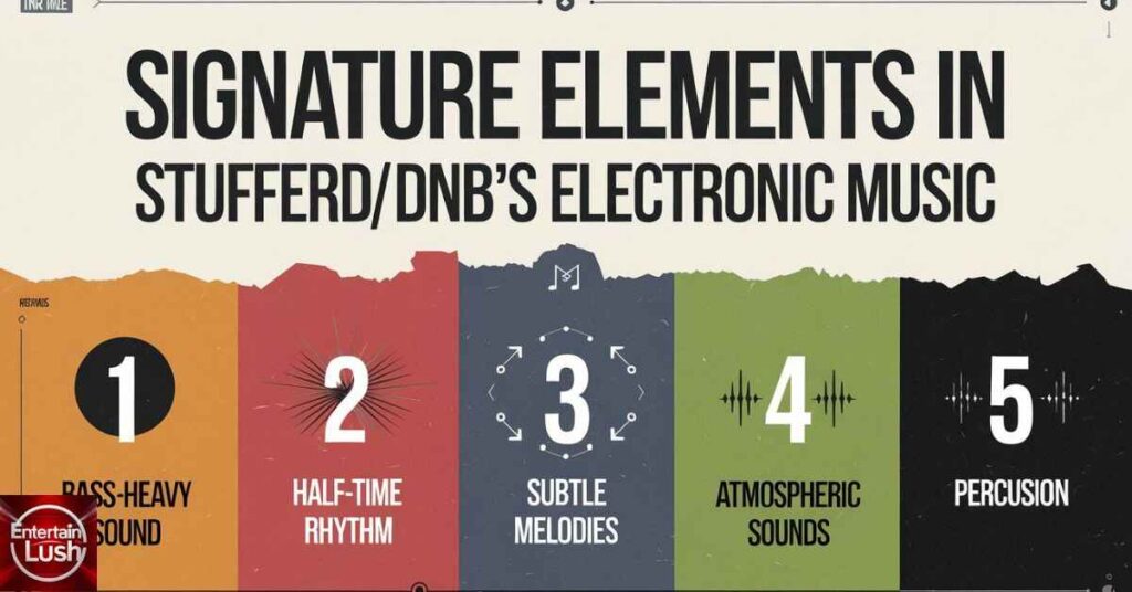 Signature Elements in StufferDNB's Music